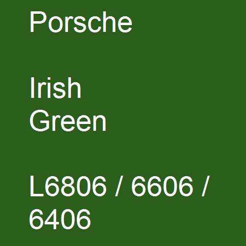 Porsche, Irish Green, L6806 / 6606 / 6406.